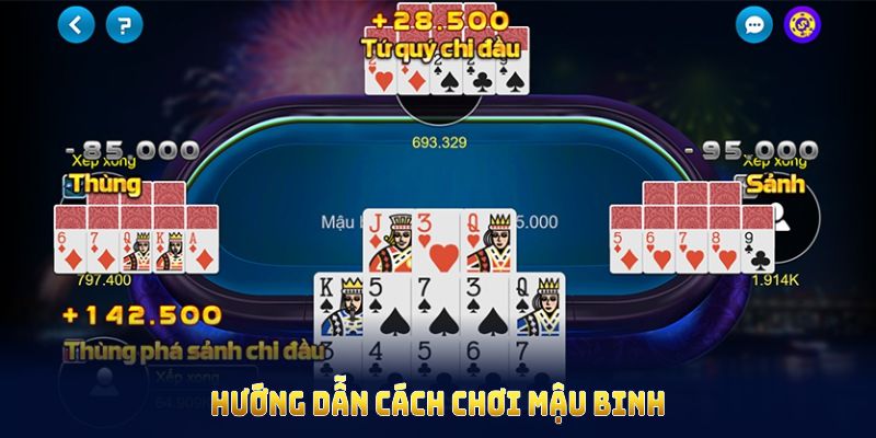 Hướng dẫn cách chơi mậu binh